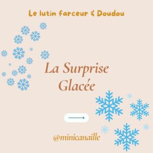 Lire la suite à propos de l’article Histoire de Noël du Lutin Farceur et Doudou / Jour 6 : La Surprise Glacée